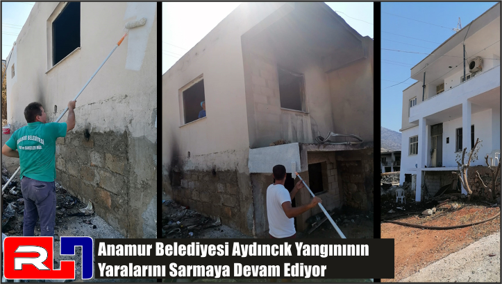 Anamur Belediyesi Aydıncık Yangınının Yaralarını Sarmaya Devam Ediyor