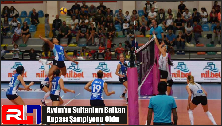 Aydın’ın Sultanları Balkan Kupası Şampiyonu Oldu