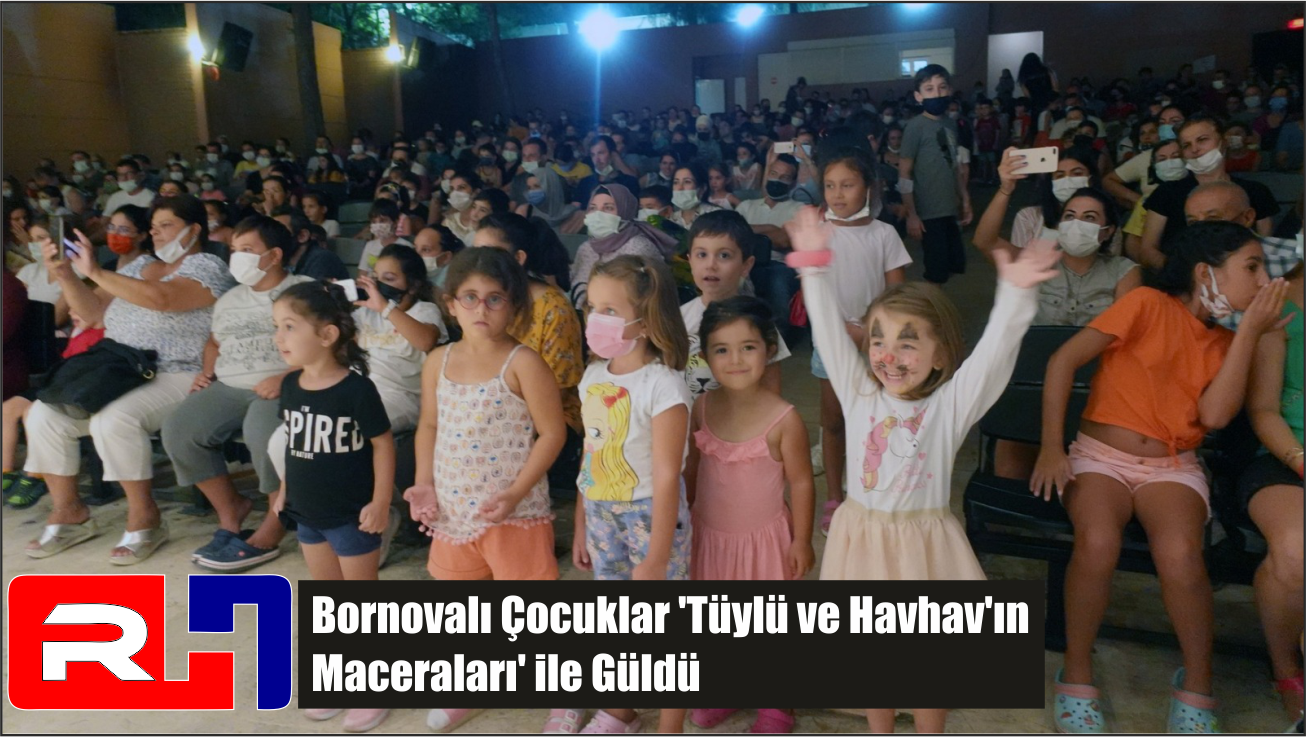 Bornovalı Çocuklar ‘Tüylü ve Havhav’ın Maceraları’ ile Güldü