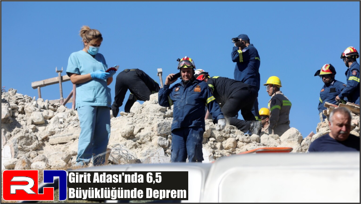 Girit Adası’nda 6,5 Büyüklüğünde Deprem