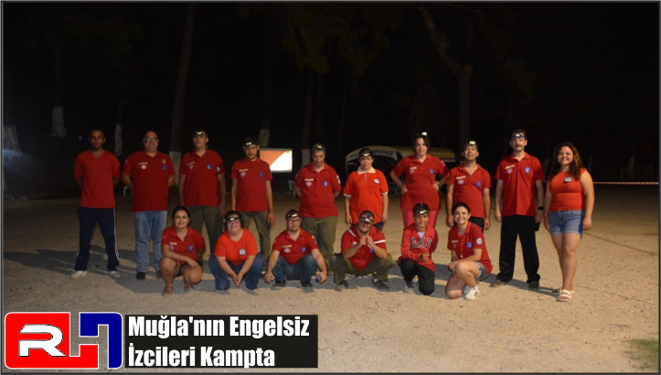 Muğla’nın Engelsiz İzcileri Kampta