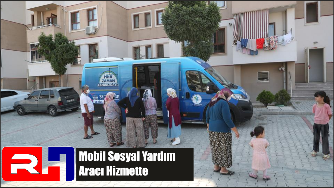 Mobil Sosyal Yardım Aracı Hizmette