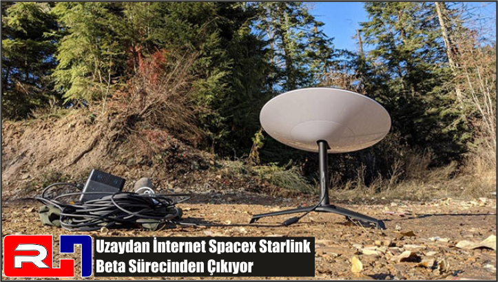 Uzaydan İnternet Spacex Starlink Beta Sürecinden Çıkıyor