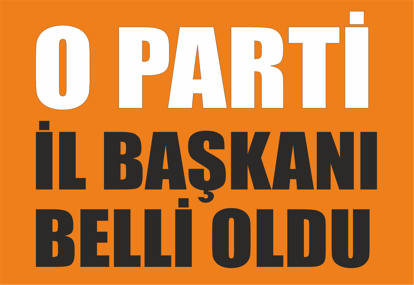 O Parti İl Başkanı Belli Oldu